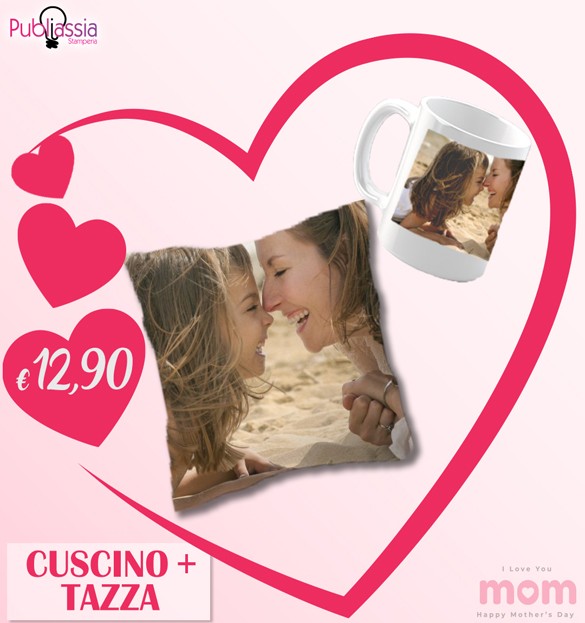 Offerta Festa della mamma - Cuscino + tazza