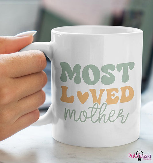 Most loved mother - Tazza Mug