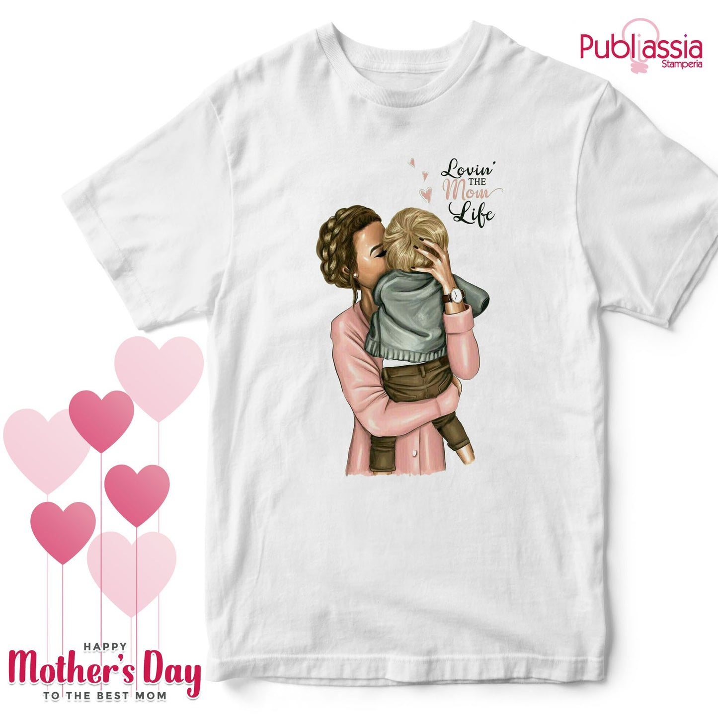 Lovin' the mom life - Festa della Mamma t-shirt