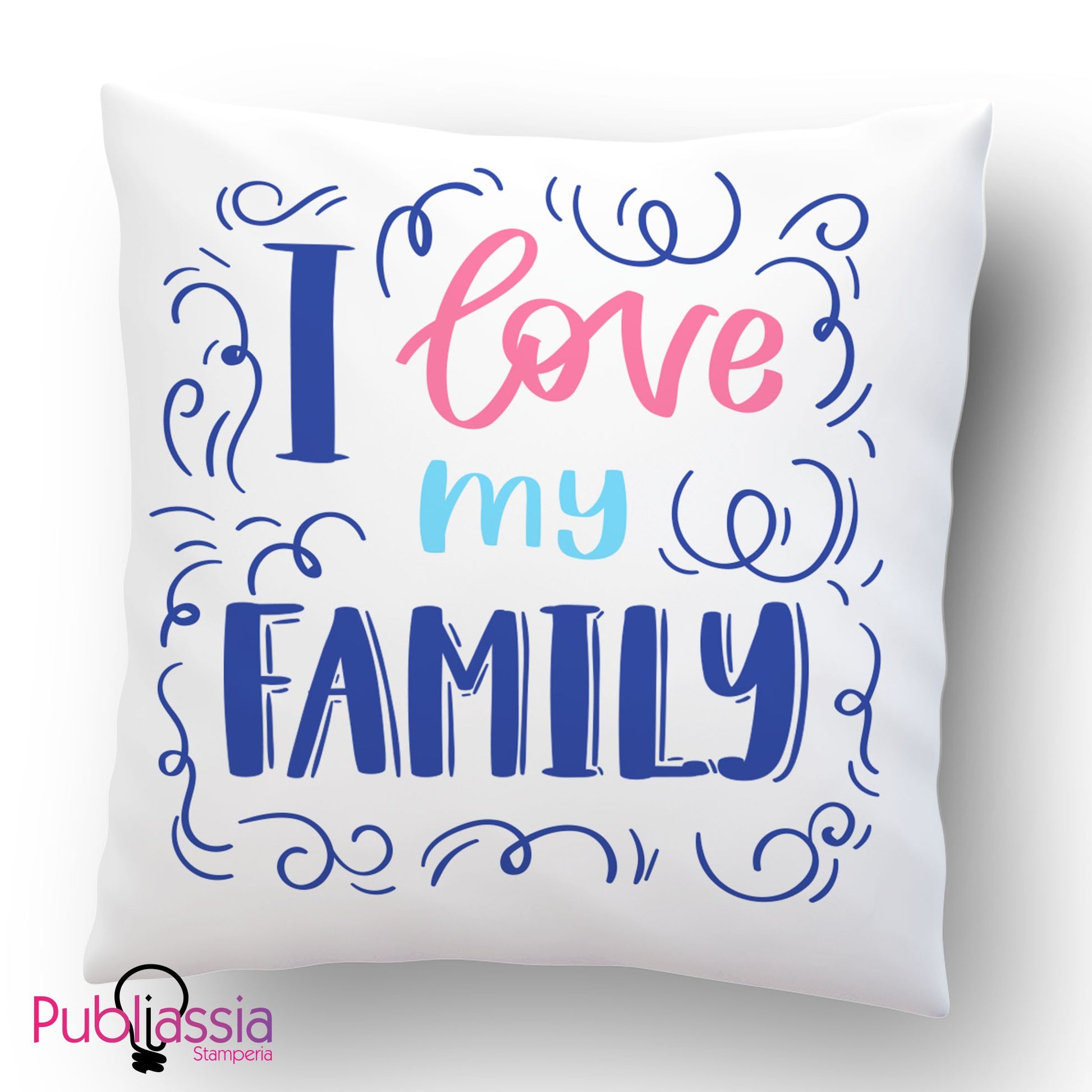 I Love My Family - Cuscino Personalizzato