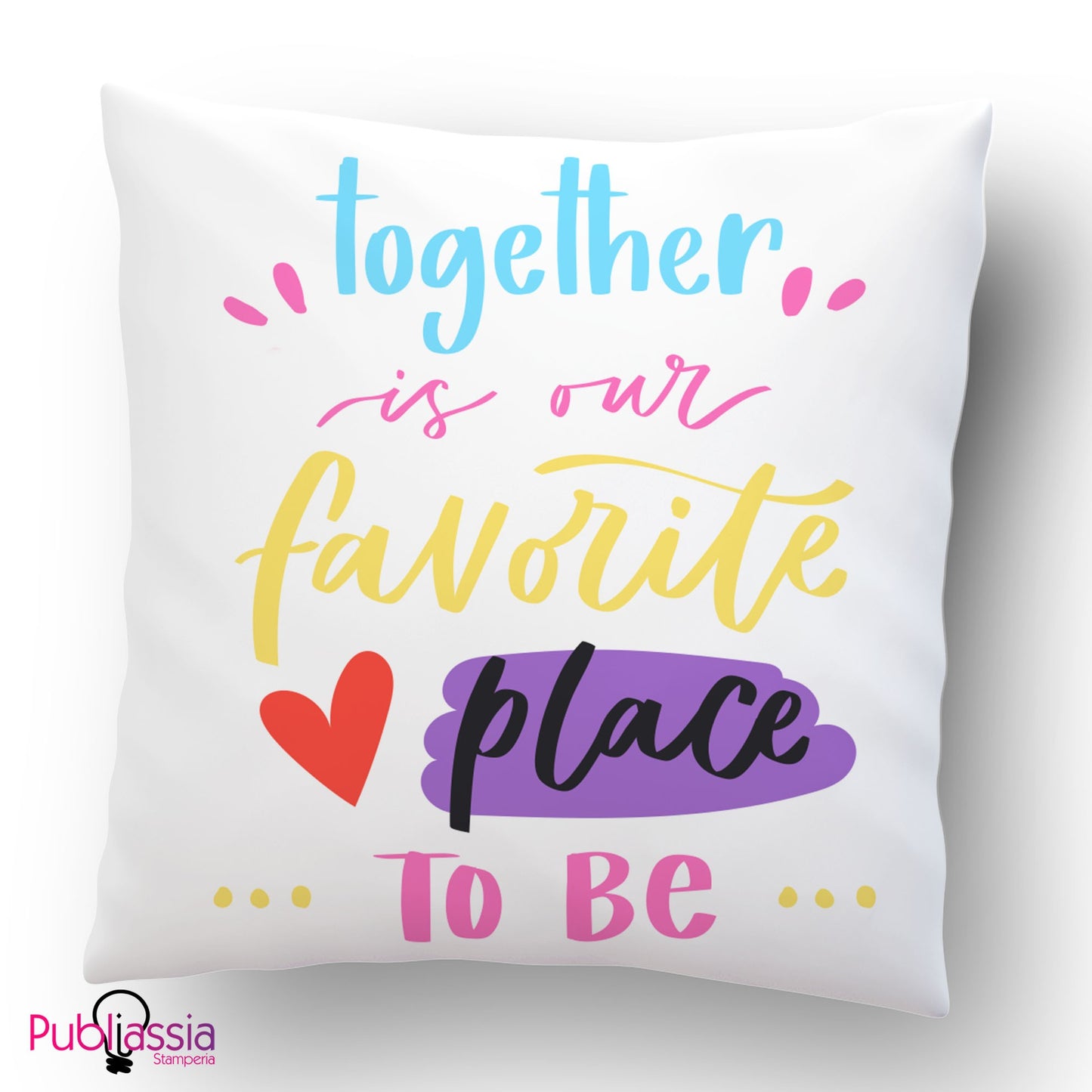 Together Is Our Favorite Place To Be - Cuscino Personalizzato