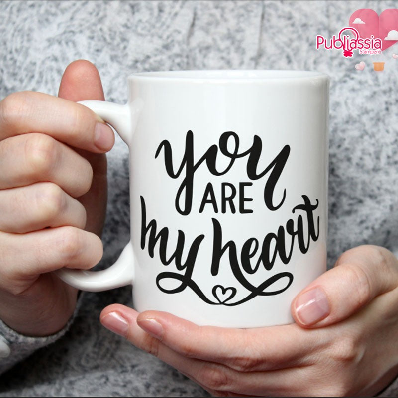 You are my heart  - Tazza mug