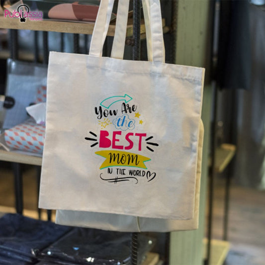 You are the best mom in the world - Shopper In Cotone