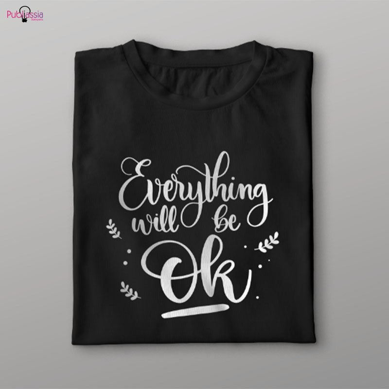 Everything will be ok - T-shirt