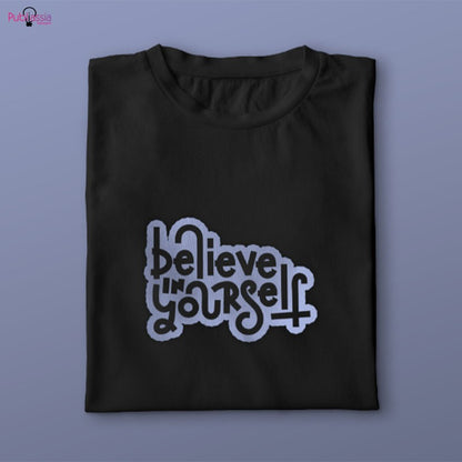 Believe in yourself - T-shirt